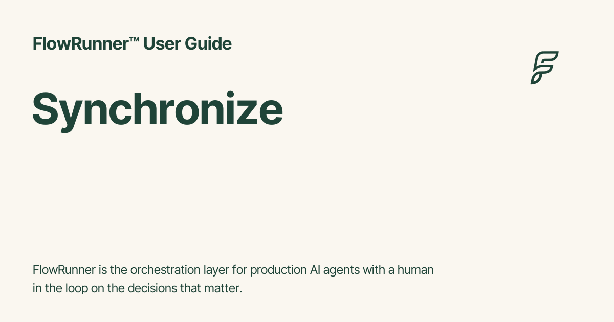 Synchronize - FlowRunner™ User Guide