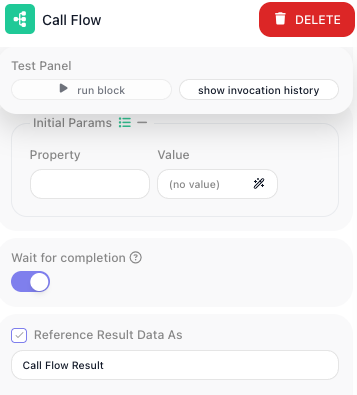 The Call Flow block's panel scrolled to the Wait for completion toggle, shown turned on, with the Initial Params Property and Value rows above it and Reference Result Data As holding the alias Call Flow Result below.
