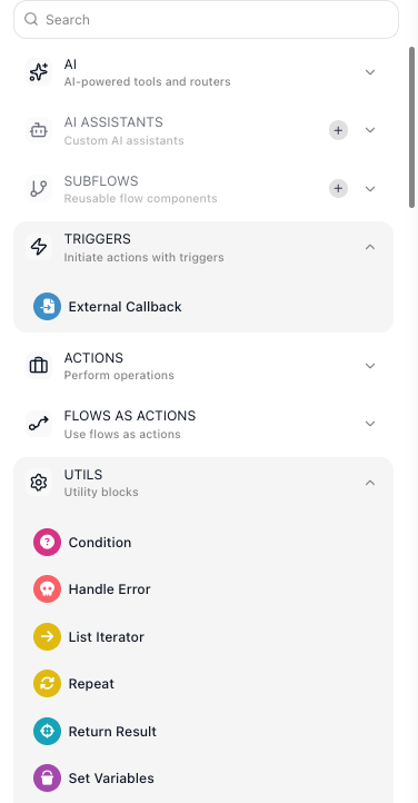 The block palette: a search box above the categories - AI, AI Assistants, Subflows, Triggers (showing the External Callback block), Actions, Flows as Actions, and Utils (Condition, Handle Error, List Iterator, Repeat, Return Result, Set Variables) - each block grouped under the kind of work it does.