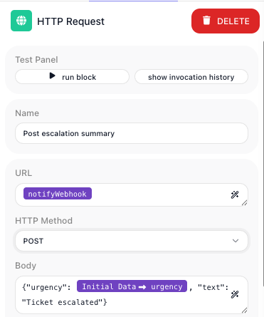 The configuration panel of an HTTP Request block named "Post escalation summary": the URL field holds a single purple notifyWebhook token, HTTP Method reads POST, and the Body reads {"urgency": followed by a purple Initial Data to urgency token, then , "text": "Ticket escalated"}.