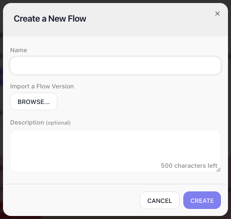 The Create a New Flow dialog with a Name field, an optional Description, and Cancel and Create buttons.