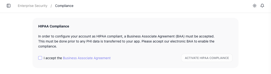 The Compliance screen: a HIPAA Compliance card explaining that a Business Associate Agreement must be accepted before PHI is transferred, with an "I accept the Business Associate Agreement" checkbox and an Activate HIPAA Compliance button.