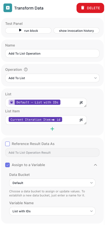 The Transform Data block named "Add To List Operation": Operation set to Add To List, List pointed at the Default - List with IDs variable, List Item set to Current Iteration Item's id, and Assign to a Variable turned on writing back to List with IDs.