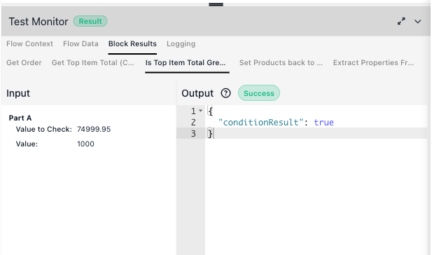 Block Results for the condition: the Input compares 74999.95 to 1000; the Output is conditionResult true.